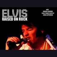 Elvis Impersonator: Elvis Raised On Rock 