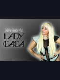 Vicky Louise As Lady Gaga