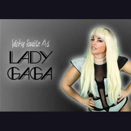 Vicky Louise As Lady Gaga